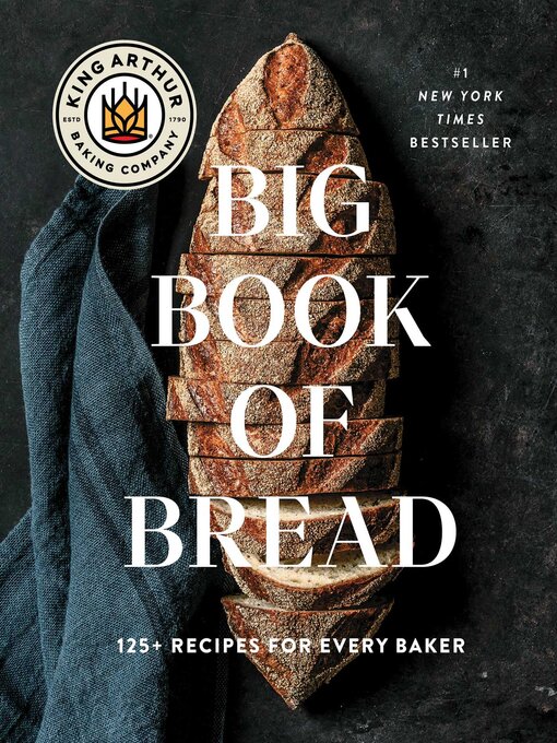 Title details for The King Arthur Baking Company Big Book of Bread by King Arthur Baking Company - Wait list